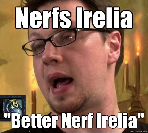 Nerfs Irelia 
