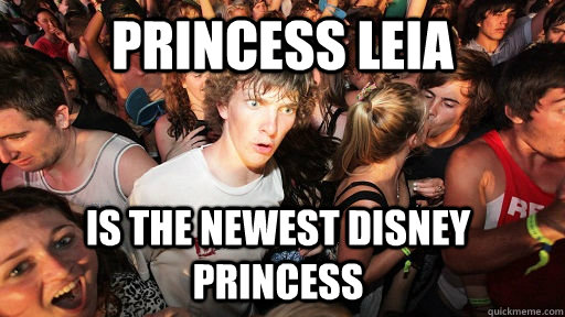 Princess leia is the newest disney princess  Sudden Clarity Clarence