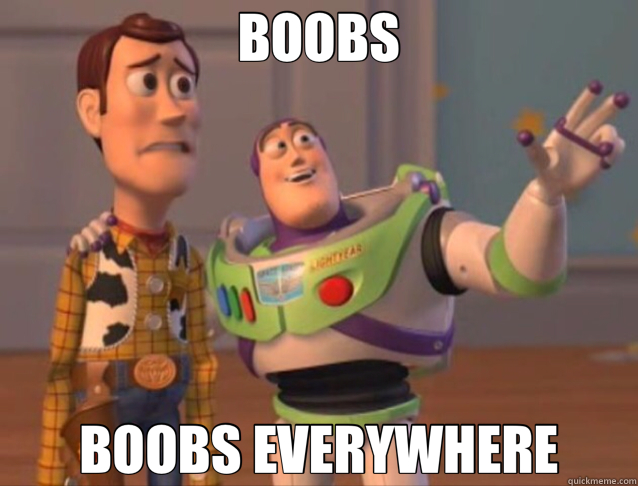 BOOBS BOOBS EVERYWHERE  buzz woody
