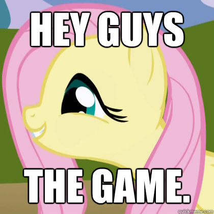 hey guys the game. - hey guys the game.  You just...