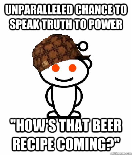 unparalleled chance to speak truth to power 