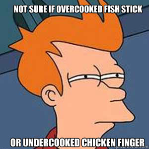 Not sure if overcooked fish stick Or undercooked chicken finger  NOT SURE IF