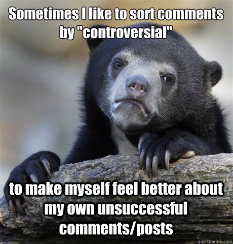 Sometimes I like to sort comments by 