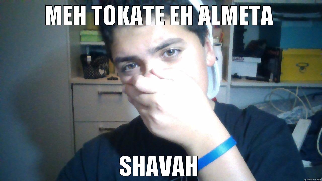 MEH TOKATE EH ALMETA SHAVAH Misc