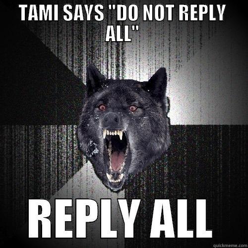TAMI SAYS 