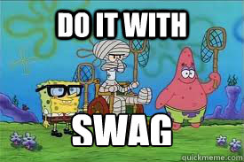 DO IT WITH SWAG  swag