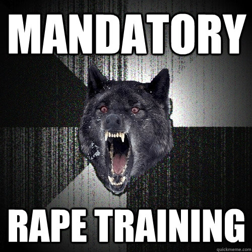 Mandatory Rape training  Insanity Wolf