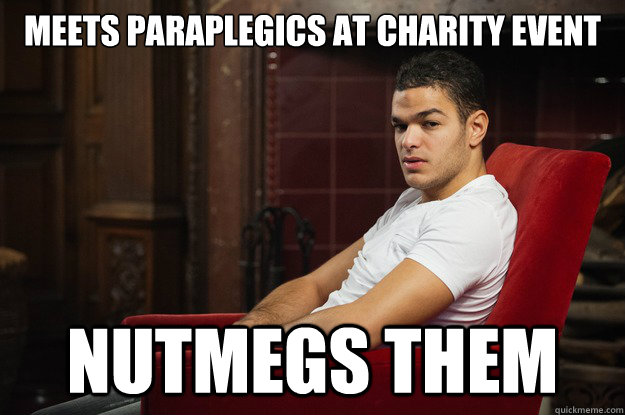 meets paraplegics at charity event nutmegs them - meets paraplegics at charity event nutmegs them  Evil Hatem