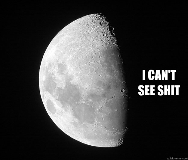 I can't 
see Shit - I can't 
see Shit  Dark Side Of The Moon Problems