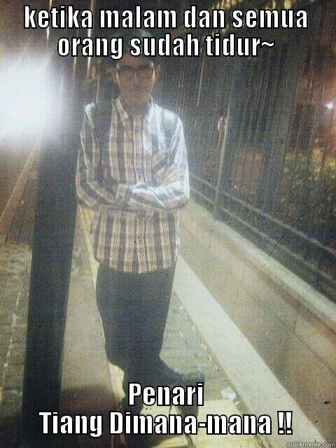 KETIKA MALAM DAN SEMUA ORANG SUDAH TIDUR~ PENARI TIANG DIMANA-MANA !! Misc