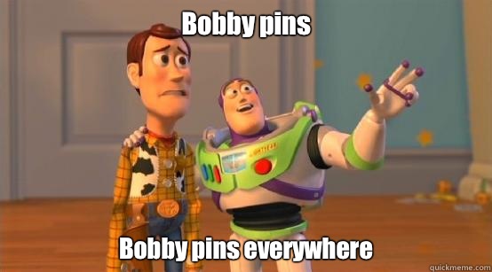 Bobby pins Bobby pins everywhere  Buzz Glitter