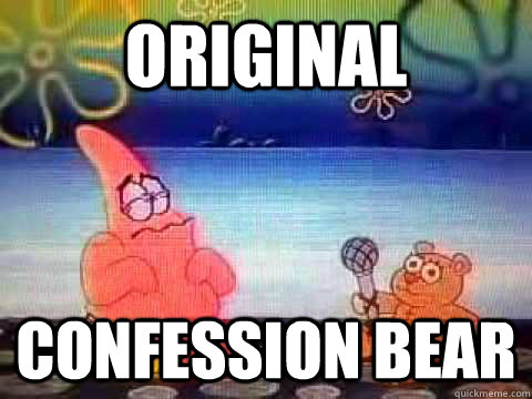 Original confession bear - Original confession bear  Confess-a Bear