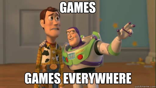 games games everywhere  Everywhere