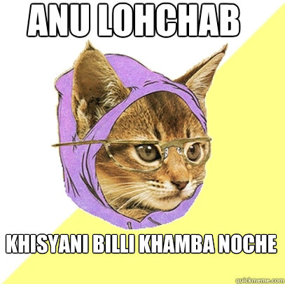 Anu Lohchab khisyani billi khamba noche  Hipster Kitty