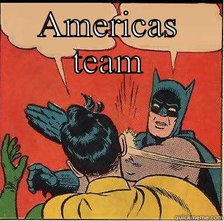 AMERICAS TEAM  Slappin Batman