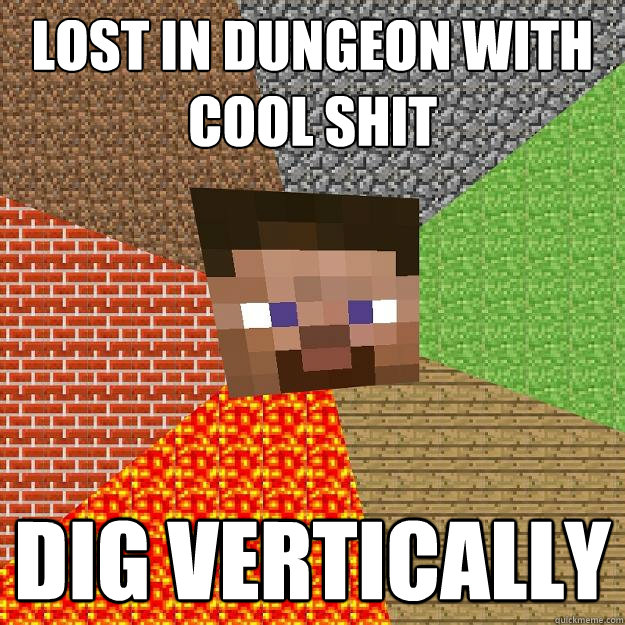 LOST IN DUNGEON WITH COOL SHIT DIG VERTICALLY  Minecraft