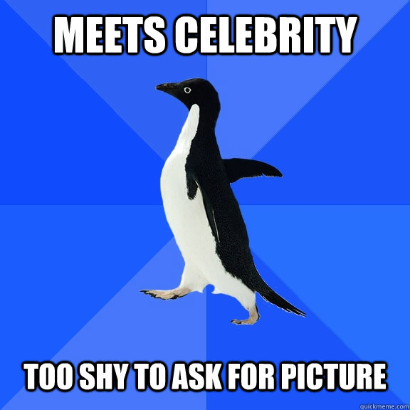 meets celebrity too shy to ask for picture  Socially Awkward Penguin