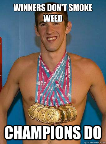 Winners don't smoke weed Champions do - Winners don't smoke weed Champions do  Misc