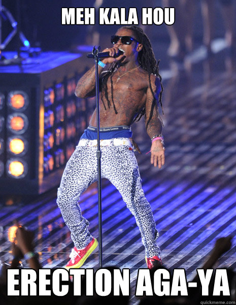 Meh kala Hou erection aga-ya  Lil wayne cheetah