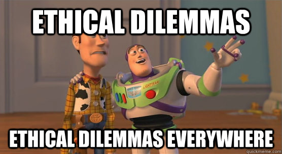 ethical dilemmas ethical dilemmas everywhere  Toy Story Everywhere