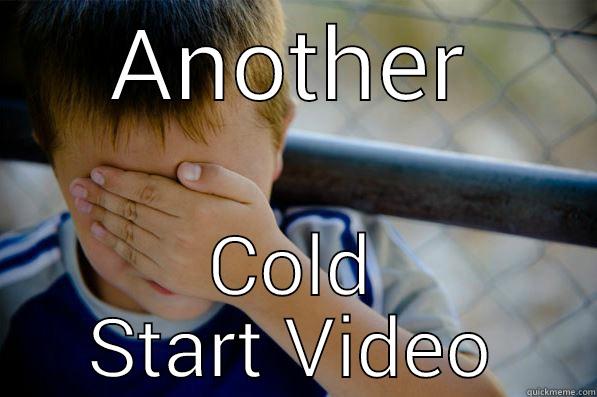 ANOTHER COLD START VIDEO Confession kid