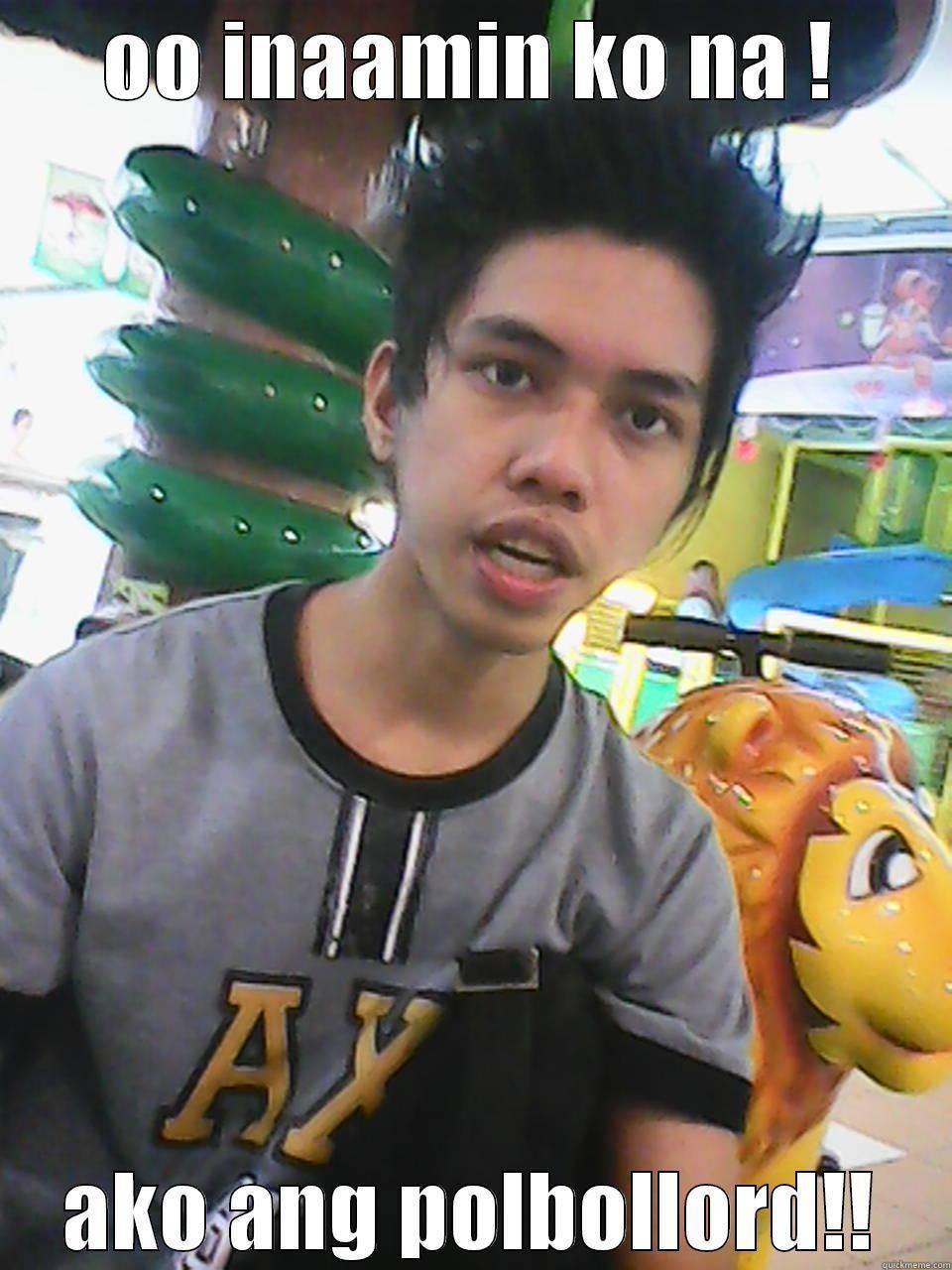 curiosity makes me clever - OO INAAMIN KO NA ! AKO ANG POLBOLLORD!! Misc