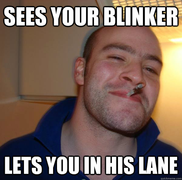 Sees your blinker Lets you in his lane - Sees your blinker Lets you in his lane  Misc