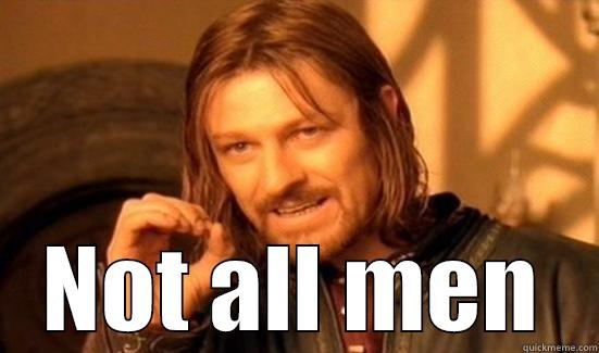  NOT ALL MEN Boromir