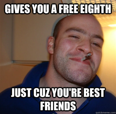 Gives you a free eighth just cuz you're best friends - Gives you a free eighth just cuz you're best friends  GGG view on Idra