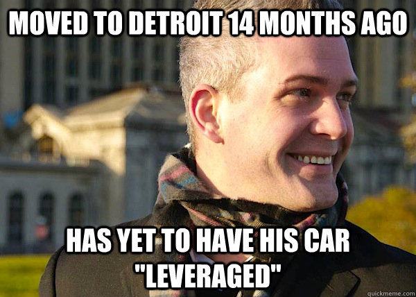 moved to detroit 14 months ago has yet to have his car 