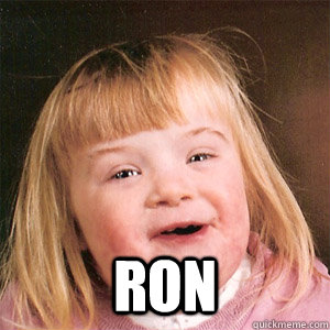  Ron -  Ron  down ron