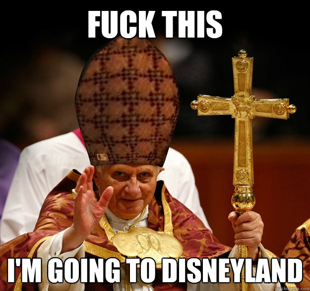 Fuck this I'm going to disneyland - Fuck this I'm going to disneyland  Misc