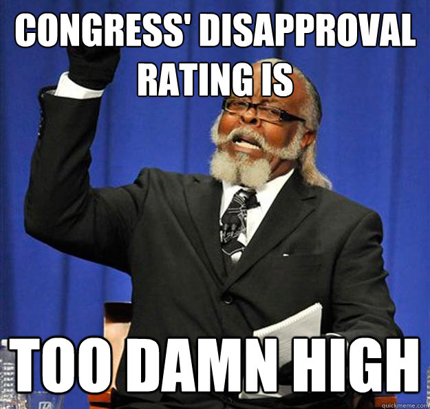 Congress' Disapproval rating is too damn high  Jimmy McMillan