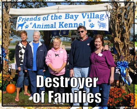  DESTROYER OF FAMILIES Misc