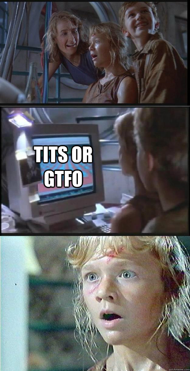  TITS OR GTFO  Jurassic Park Lex