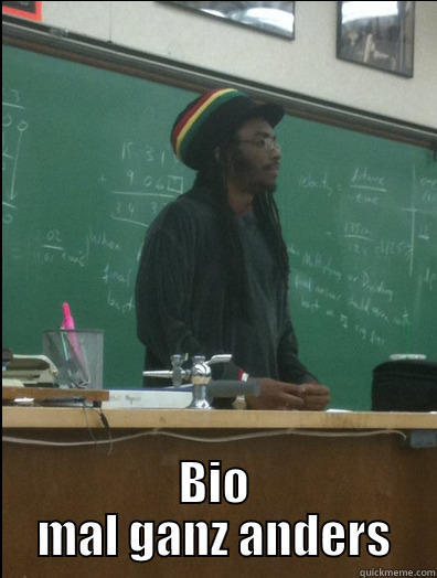  BIO MAL GANZ ANDERS Rasta Science Teacher