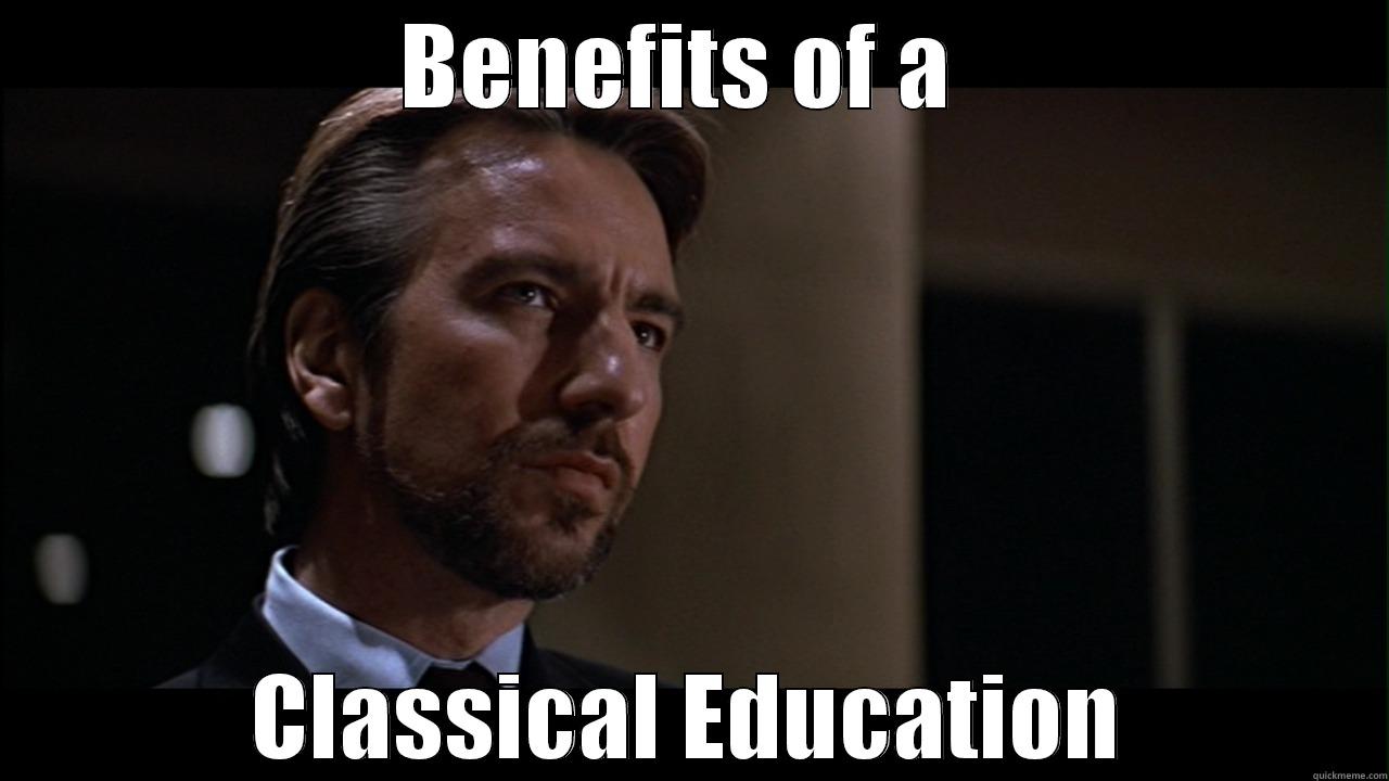 BENEFITS OF A  CLASSICAL EDUCATION Misc