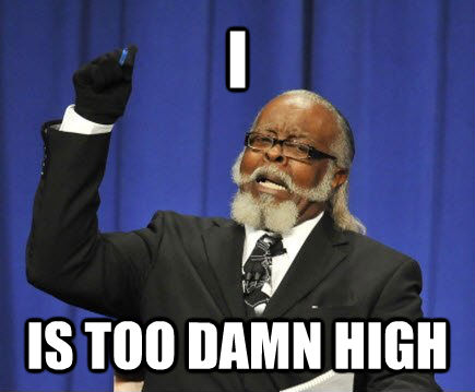 I IS TOO DAMN HIGH  Too Damn High