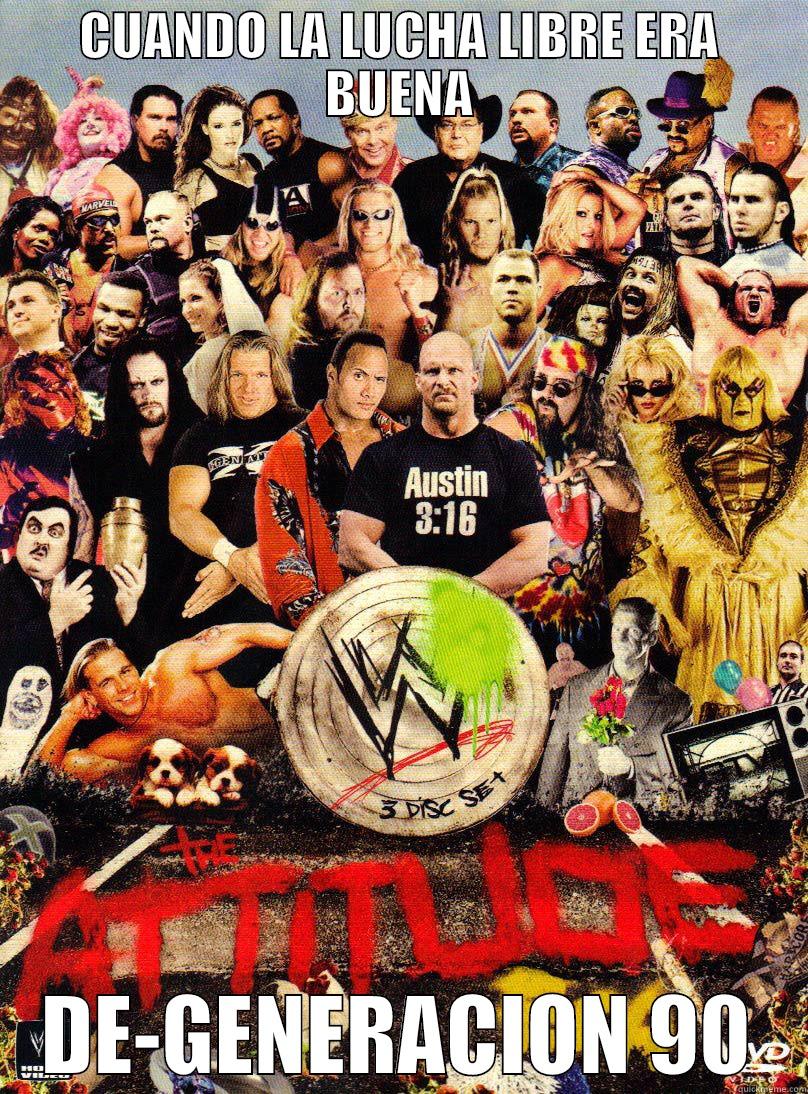 CUANDO LA LUCHA LIBRE ERA BUENA DE-GENERACIÓN 90 Misc