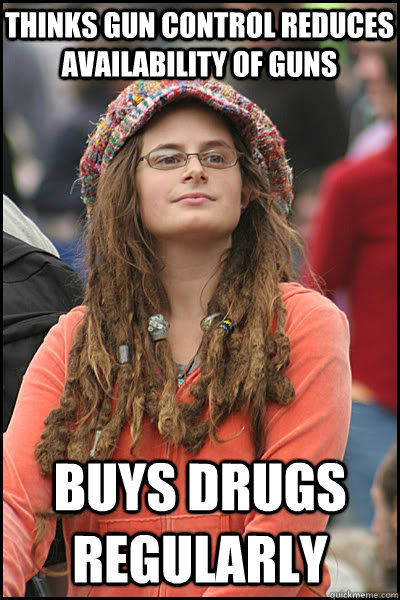 Thinks gun control reduces availability of guns Buys drugs regularly  College Liberal