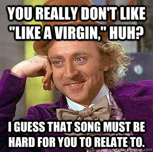 You really don't like 