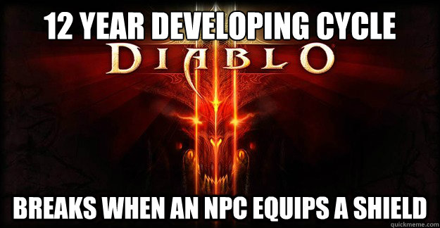 12 Year developing cycle breaks when an NPC equips a shield - 12 Year developing cycle breaks when an NPC equips a shield  Diablo 3 douching