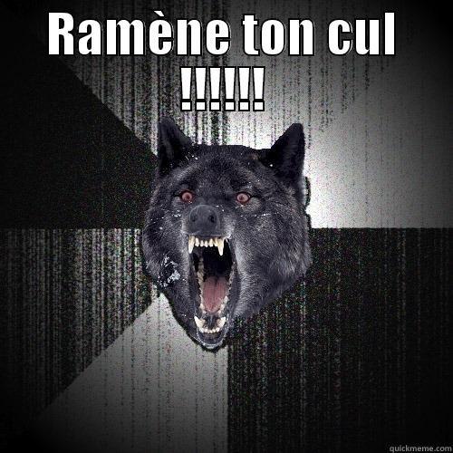 RAMÈNE TON CUL !!!!!!  Insanity Wolf