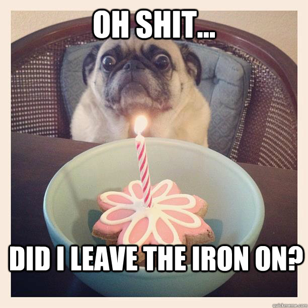 Oh shit... did i leave the iron on? - Oh shit... did i leave the iron on?  Misc