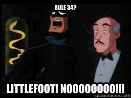 rule 34? littlefoot! noooooooo!!!  