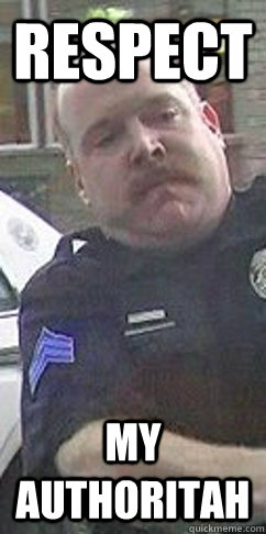 REspect My Authoritah - REspect My Authoritah  Dr Phil Cop