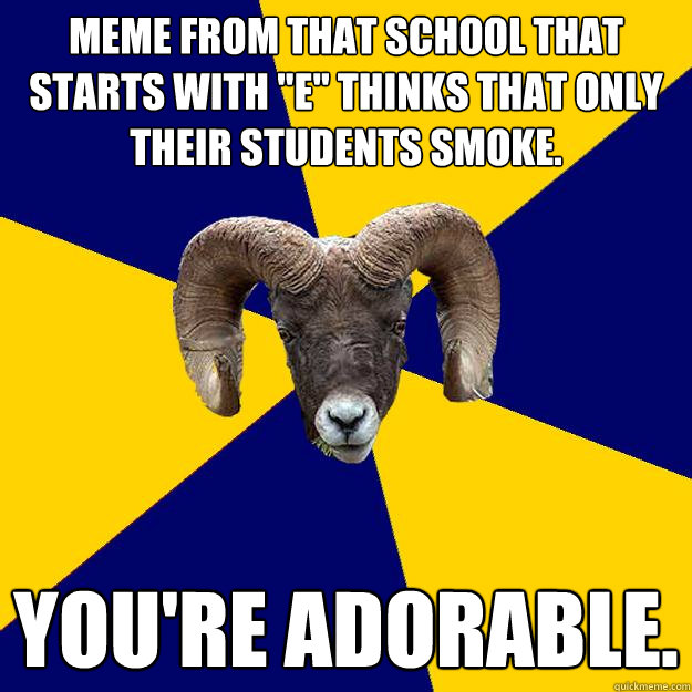 Meme from that school that starts with 