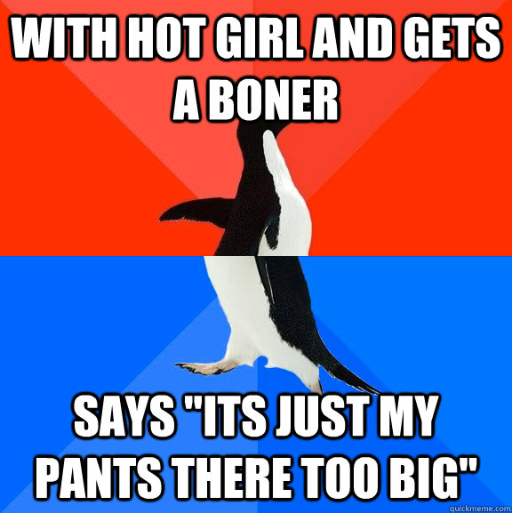 with hot girl and gets a boner says 