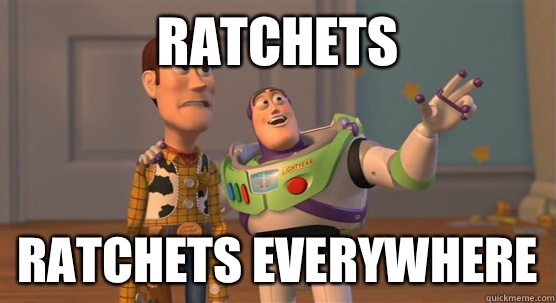 RATCHETS RATCHETS EVERYWHERE  Toy Story Everywhere