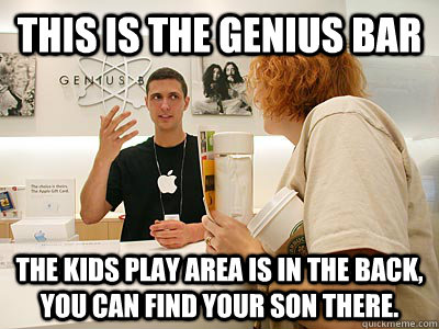 this is the genius bar the kids play area is in the back, you can find your son there.  